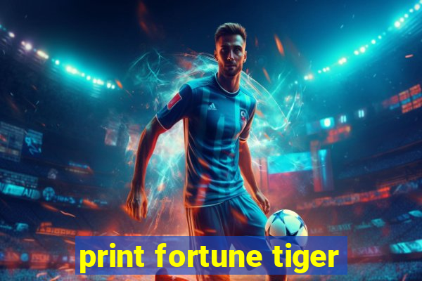 print fortune tiger